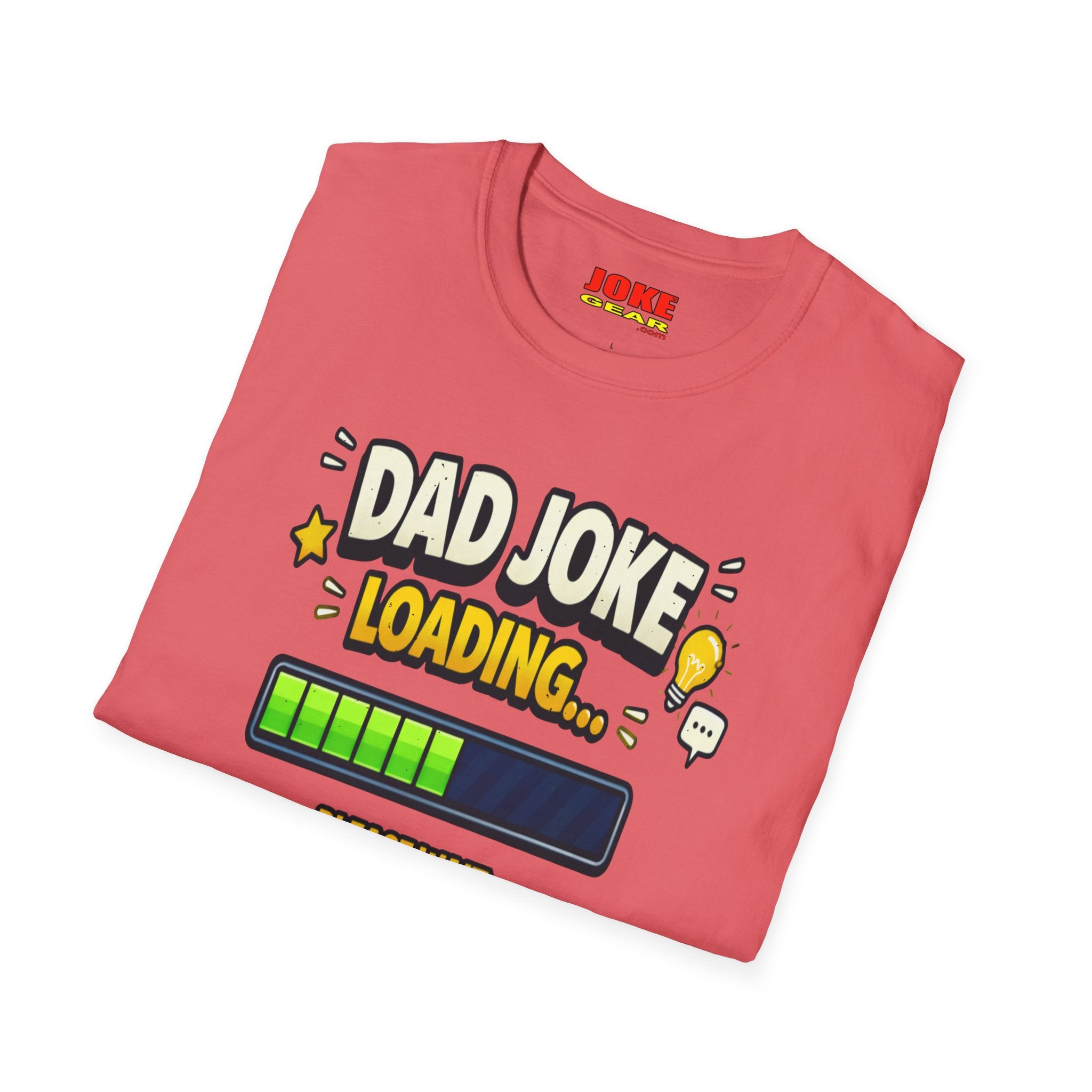 Dad Joke Loading T-Shirt — Funny Father’s Day Gift, "Please Wait" Progress Bar Tee