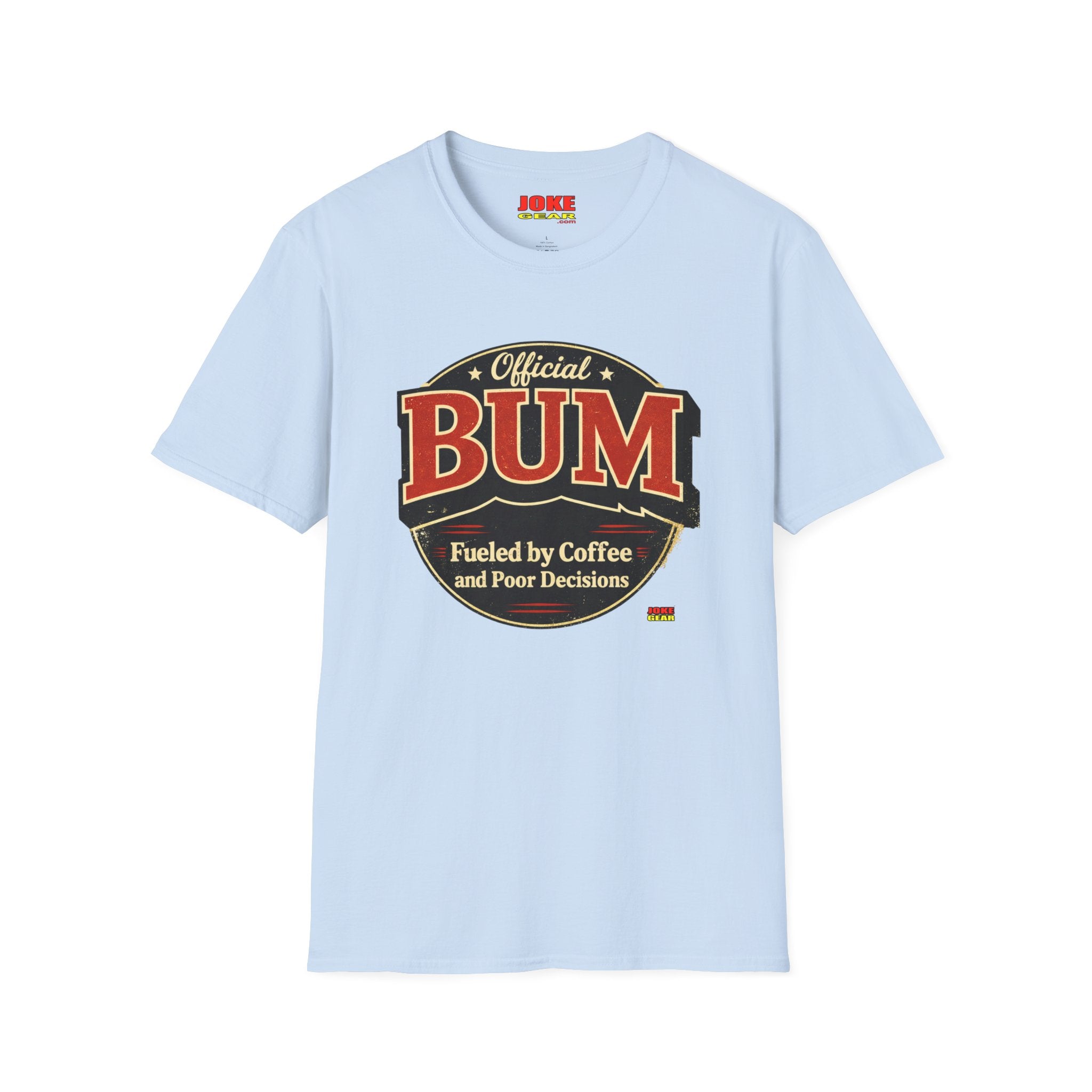 Official BUM T-Shirt — "Fueled by Coffee and Poor Decisions" Vintage Logo Tee