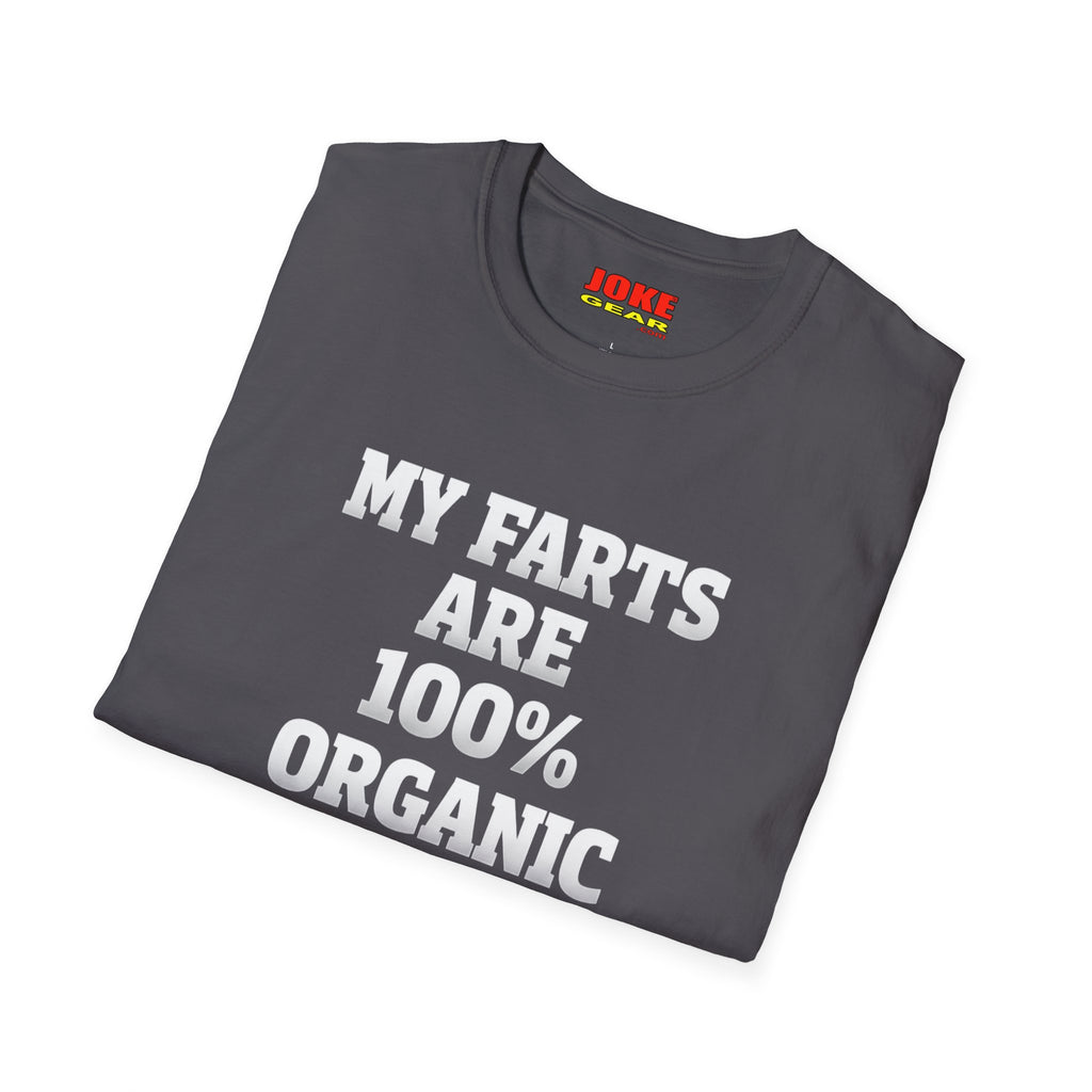 My FARTS Are 100% ORGANIC