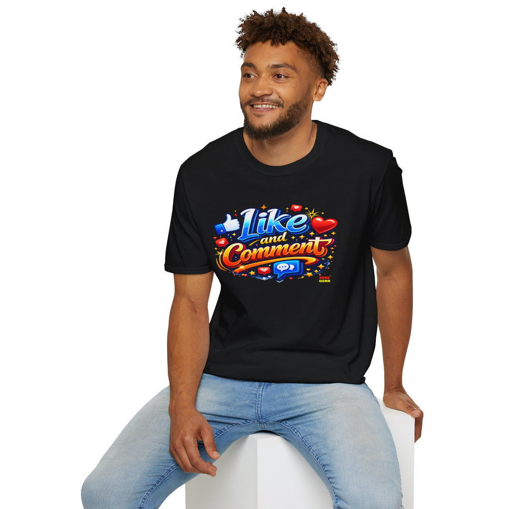 LIKE and COMMENT T-Shirt — Social Media Graphic Tee