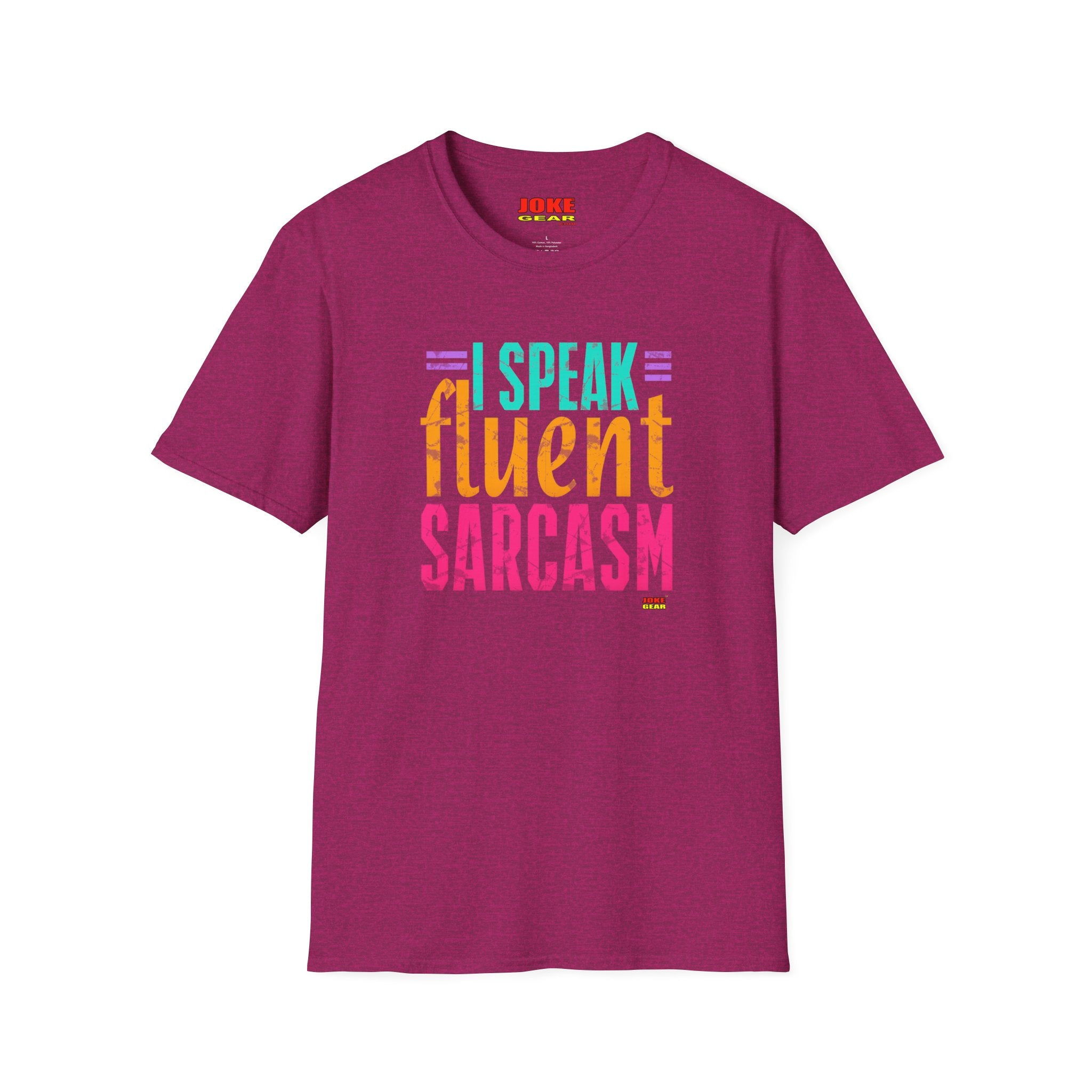 T-Shirt — I Speak Fluent Sarcasm Colorful Graphic Tee