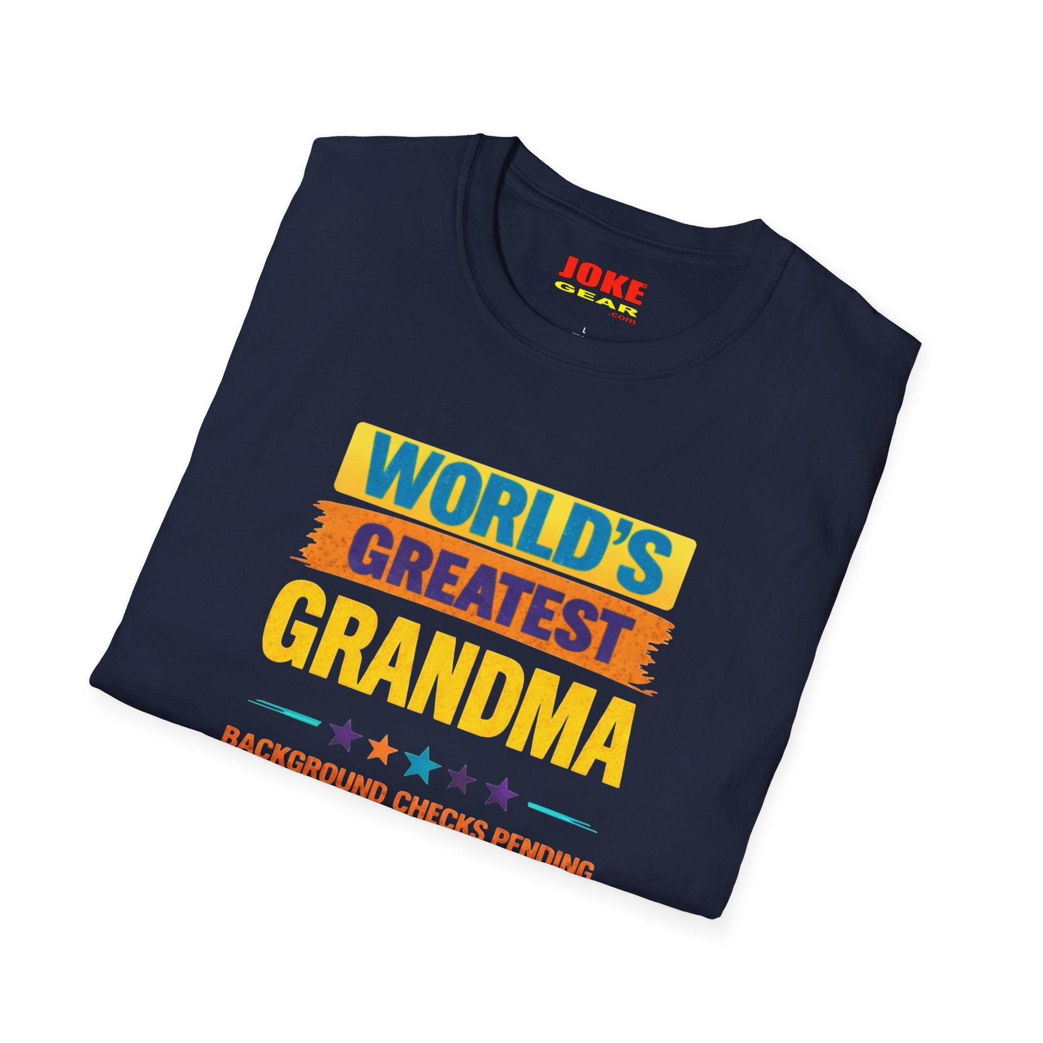 World's Greatest Grandma T-Shirt — "Background Checks Pending" Funny Grandmother Gift